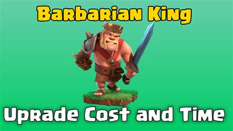 barbarian king max cost.